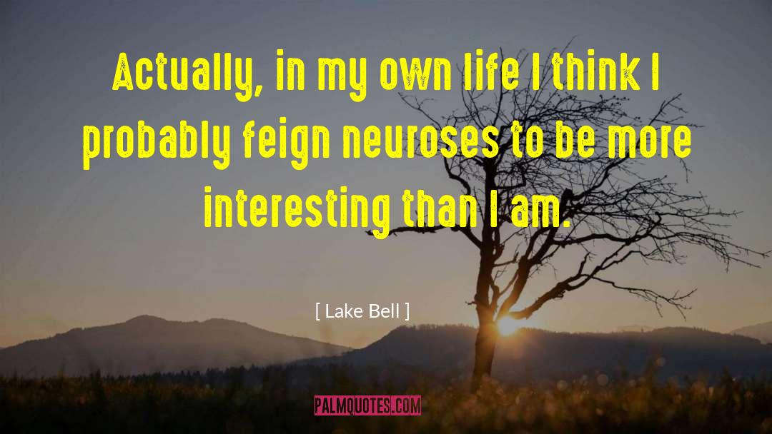 Lake Bell Quotes: Actually, in my own life
