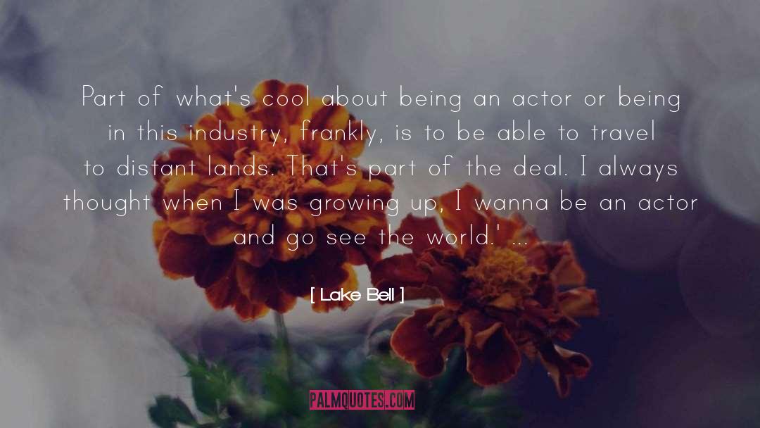 Lake Bell Quotes: Part of what's cool about