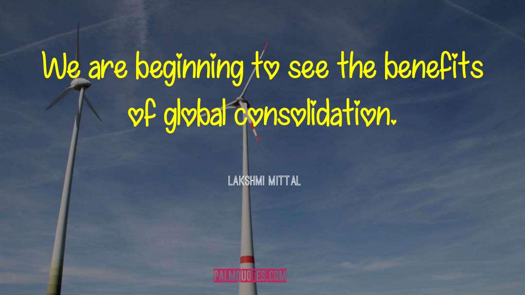 Lakshmi Mittal Quotes: We are beginning to see