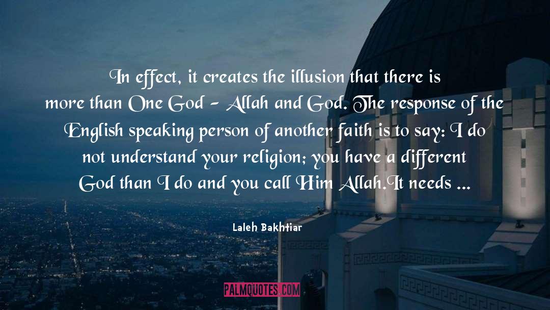 Laleh Bakhtiar Quotes: In effect, it creates the
