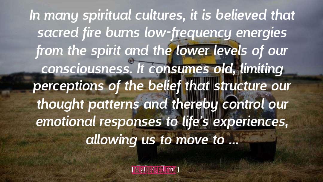 Lali A. Love Quotes: In many spiritual cultures, it