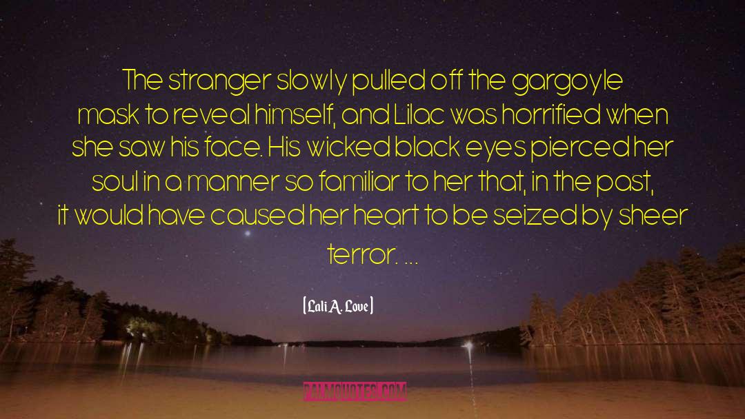 Lali A. Love Quotes: The stranger slowly pulled off