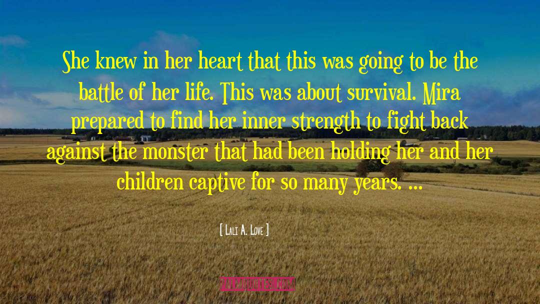 Lali A. Love Quotes: She knew in her heart