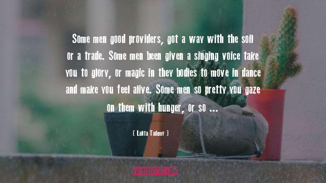 Lalita Tademy Quotes: Some men good providers, got