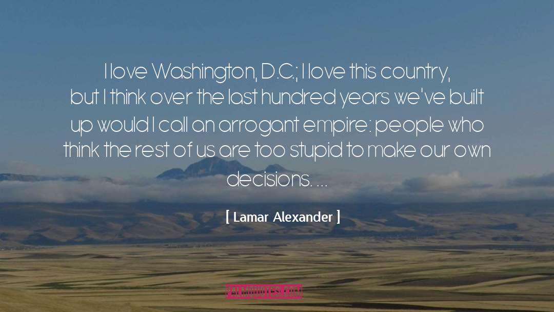 Lamar Alexander Quotes: I love Washington, D.C.; I