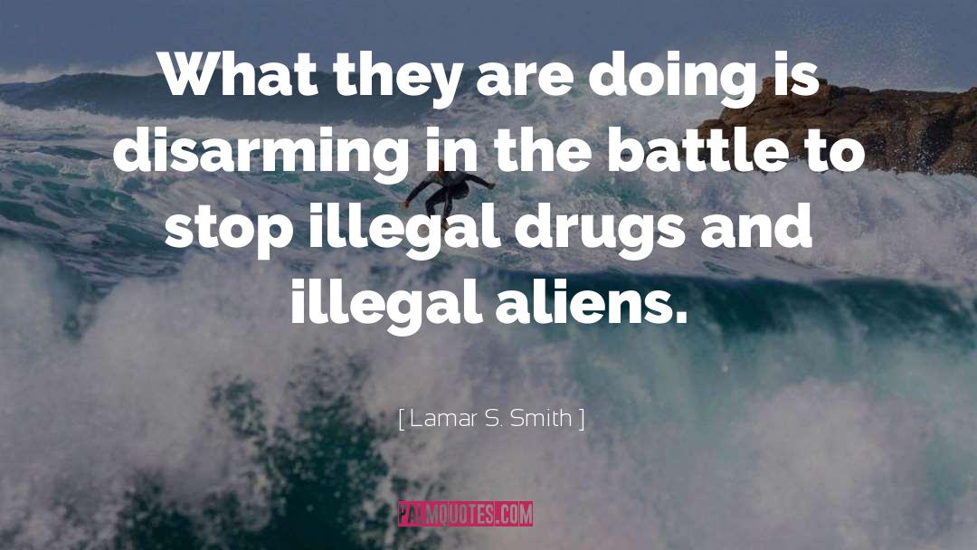 Lamar S. Smith Quotes: What they are doing is