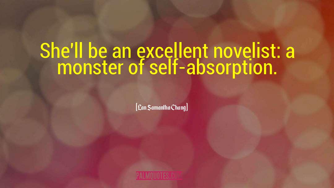 Lan Samantha Chang Quotes: She'll be an excellent novelist: