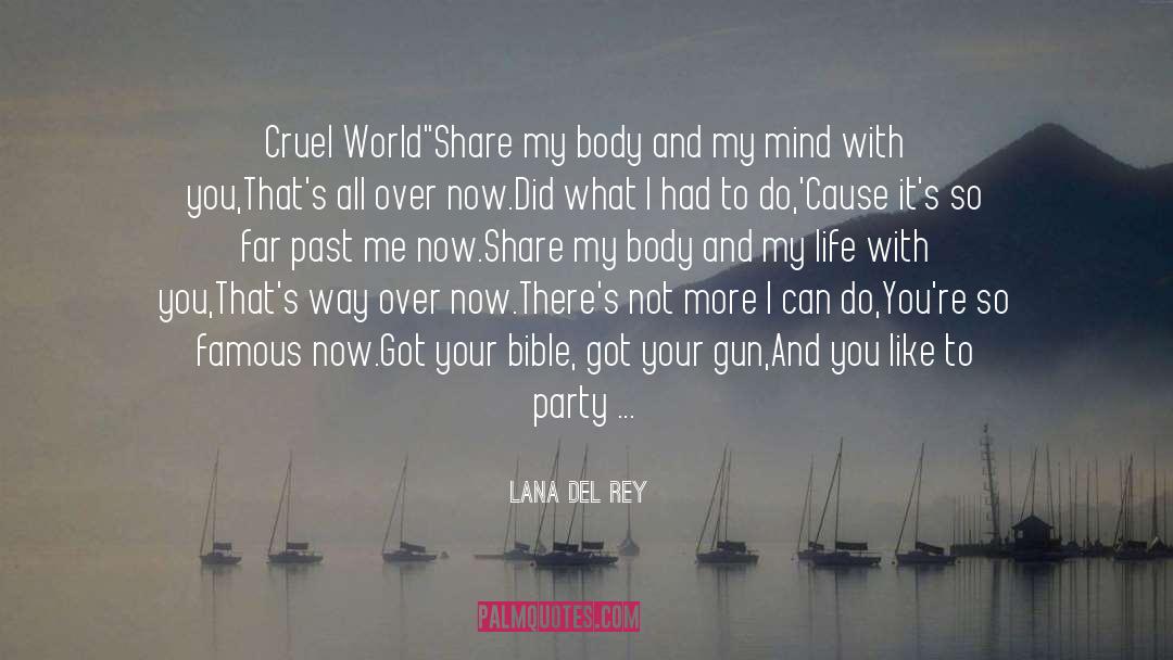 Lana Del Rey Quotes: Cruel World