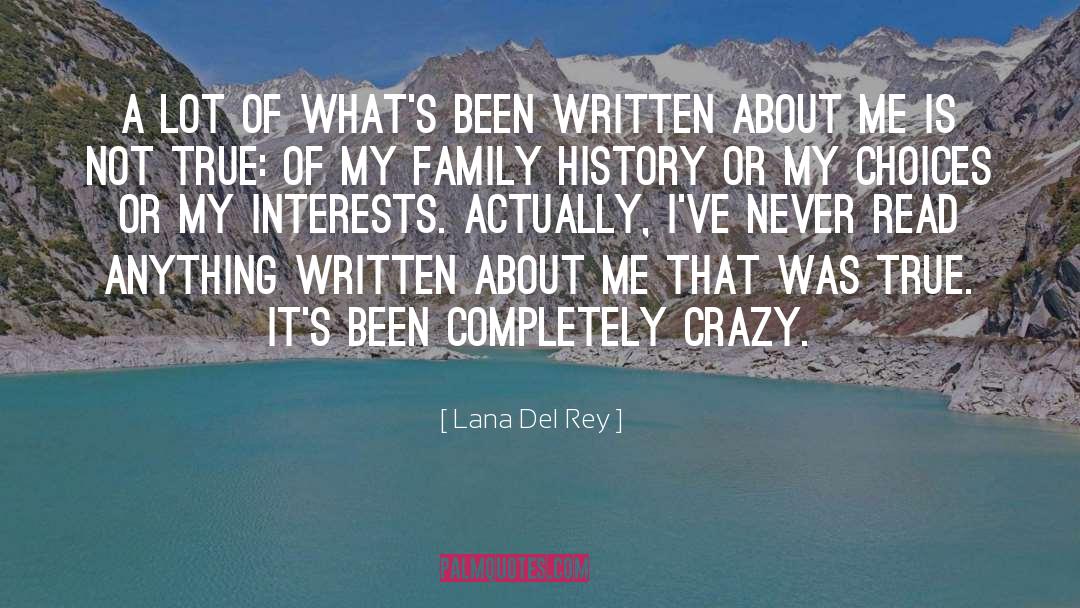 Lana Del Rey Quotes: A lot of what's been