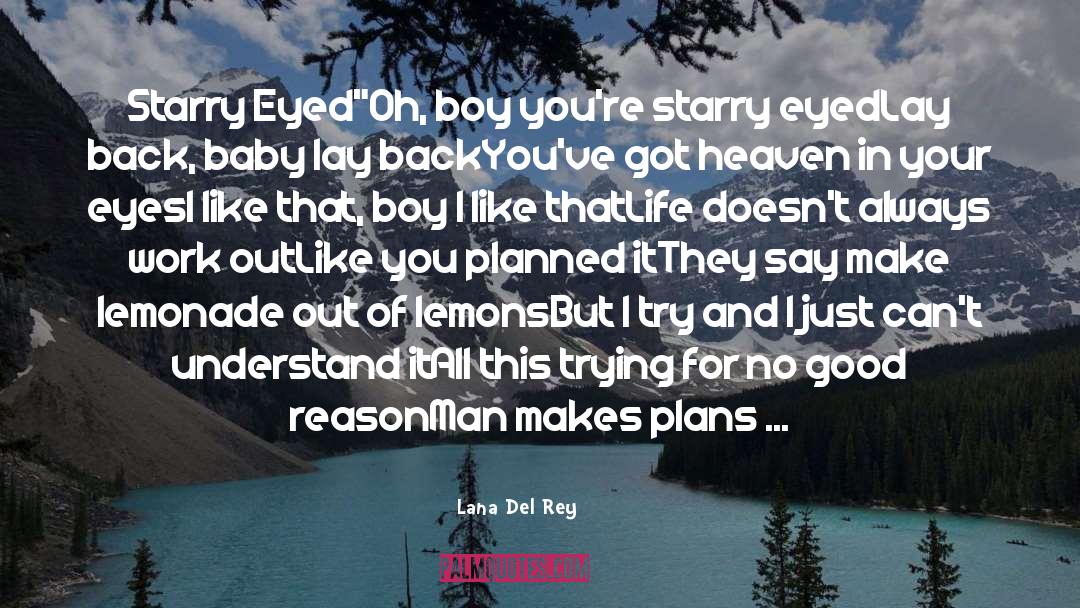 Lana Del Rey Quotes: Starry Eyed