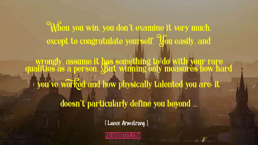 Lance Armstrong Quotes: When you win, you don't