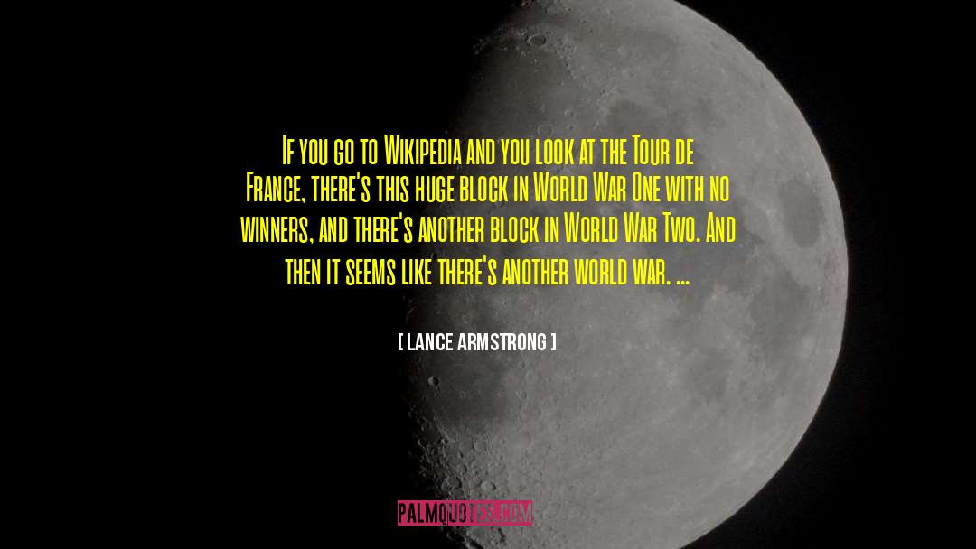 Lance Armstrong Quotes: If you go to Wikipedia