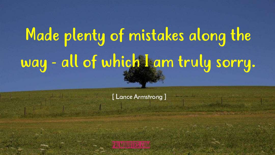 Lance Armstrong Quotes: Made plenty of mistakes along