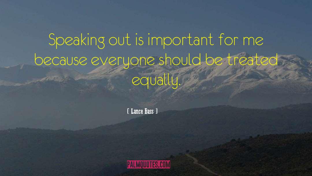 Lance Bass Quotes: Speaking out is important for