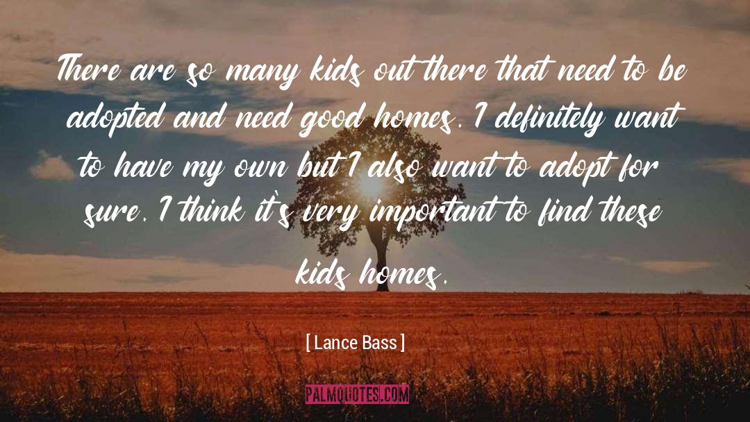 Lance Bass Quotes: There are so many kids