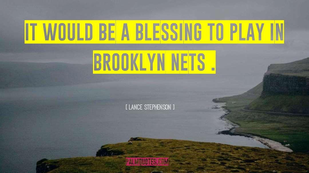 Lance Stephenson Quotes: It would be a blessing