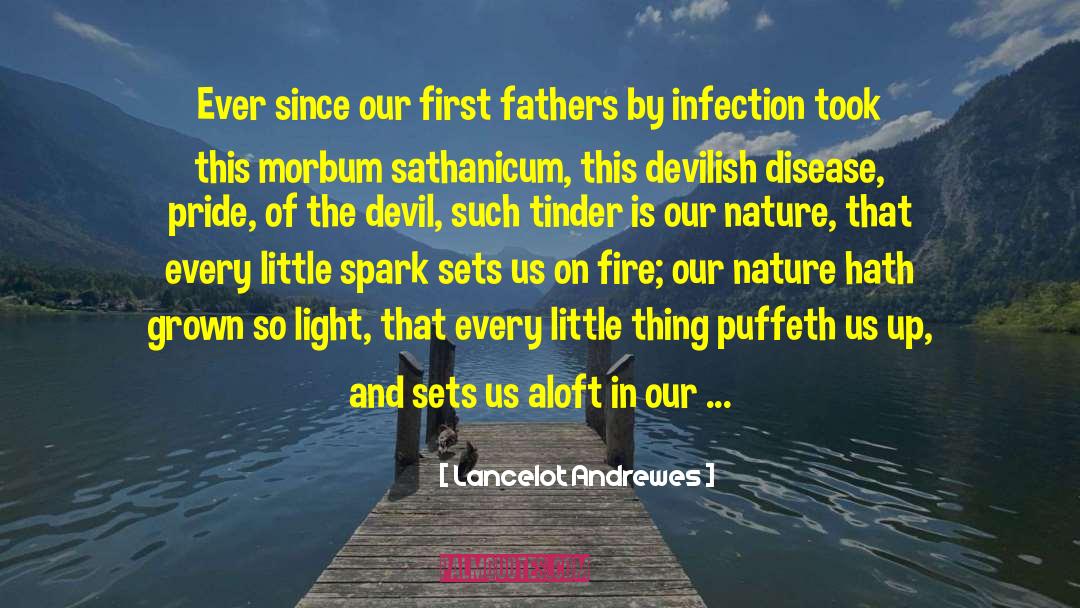 Lancelot Andrewes Quotes: Ever since our first fathers