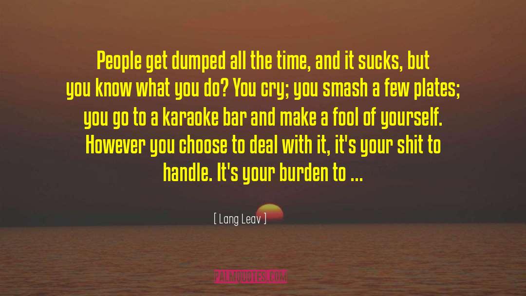 Lang Leav Quotes: People get dumped all the