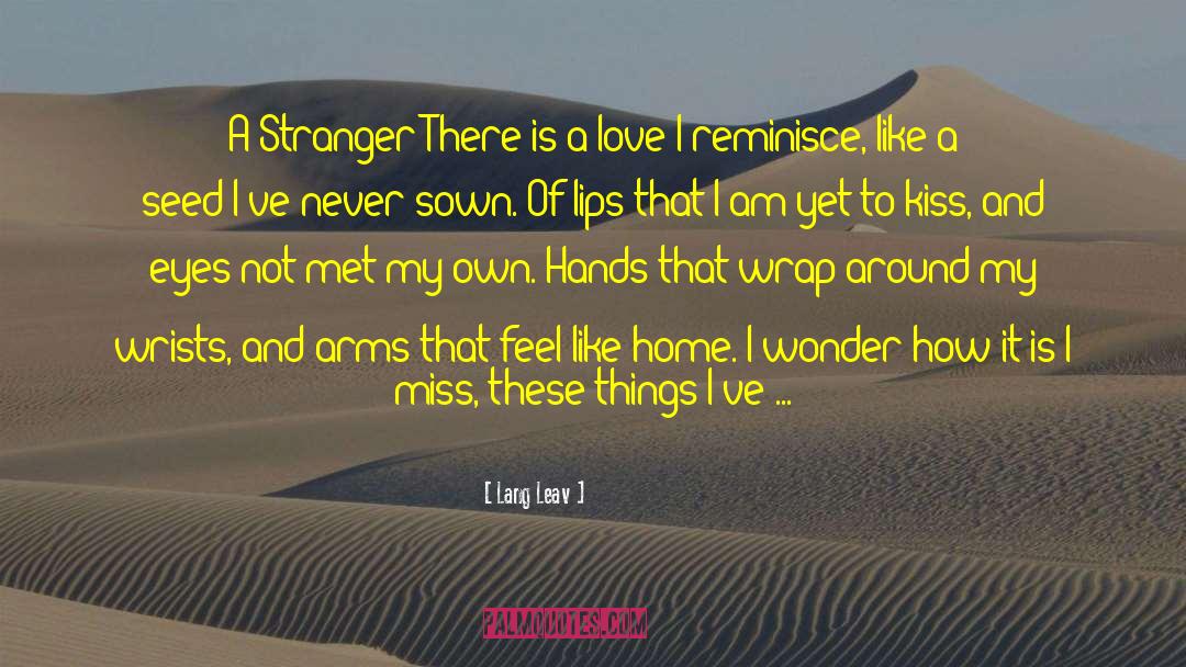 Lang Leav Quotes: A Stranger There is a