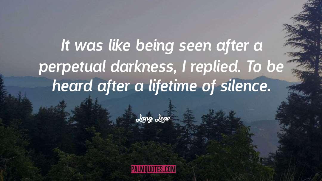 Lang Leav Quotes: It was like being seen