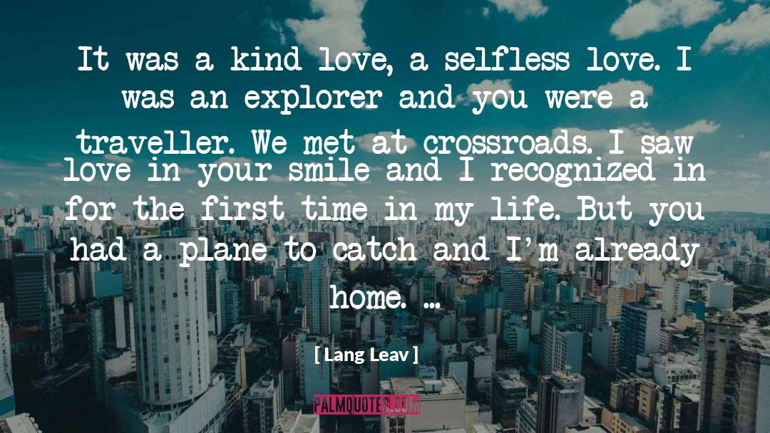 Lang Leav Quotes: It was a kind love,