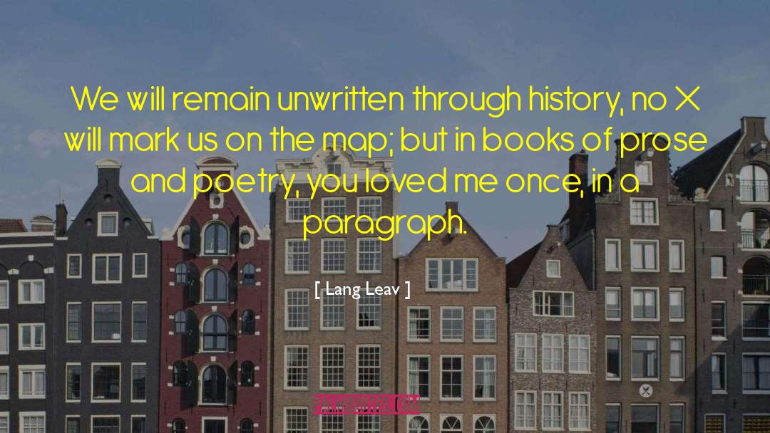 Lang Leav Quotes: We will remain unwritten through