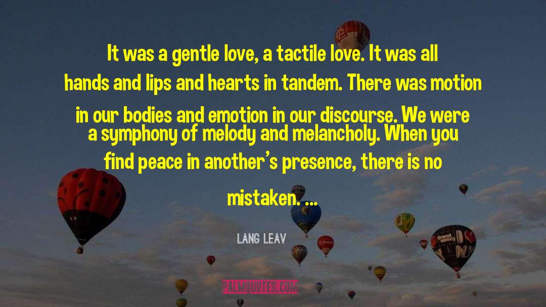 Lang Leav Quotes: It was a gentle love,