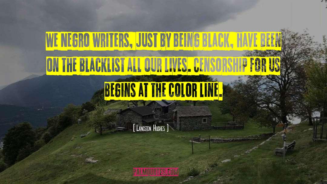 Langston Hughes Quotes: We Negro writers, just by