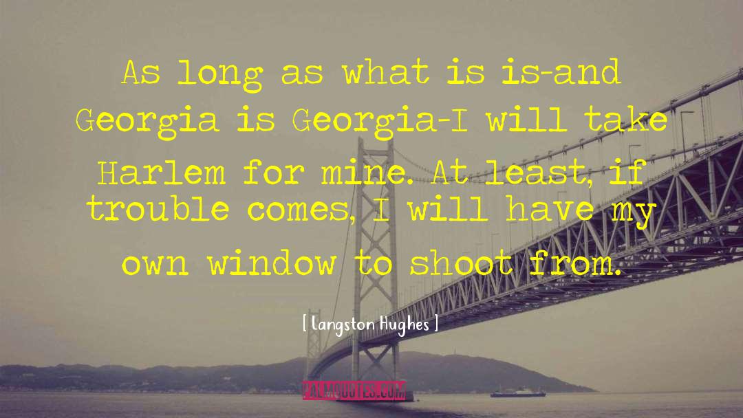 Langston Hughes Quotes: As long as what is