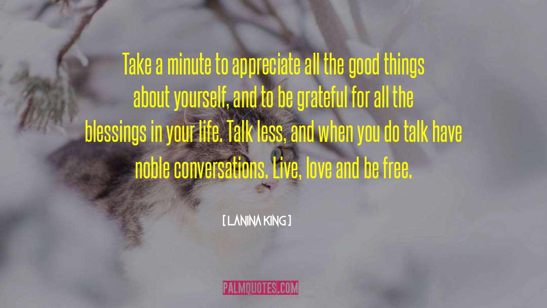 LaNina King Quotes: Take a minute to appreciate