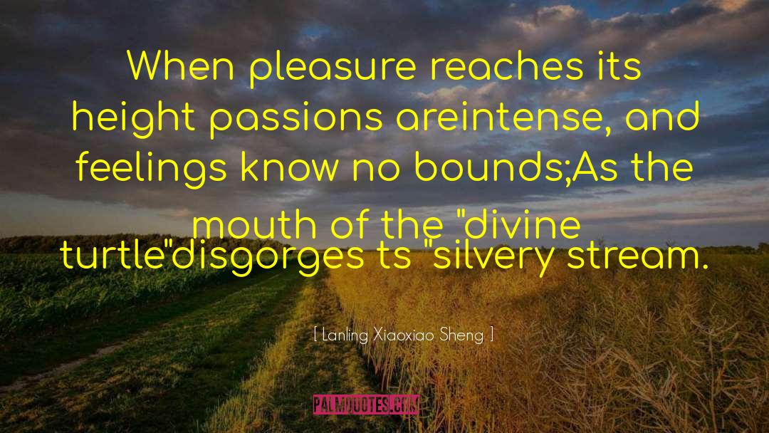 Lanling Xiaoxiao Sheng Quotes: When pleasure reaches its height