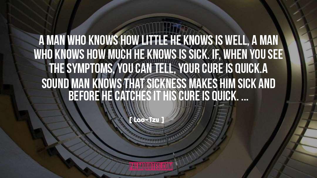 Lao-Tzu Quotes: A man who knows how