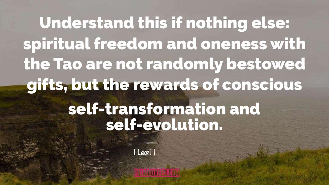 Laozi Quotes: Understand this if nothing else: