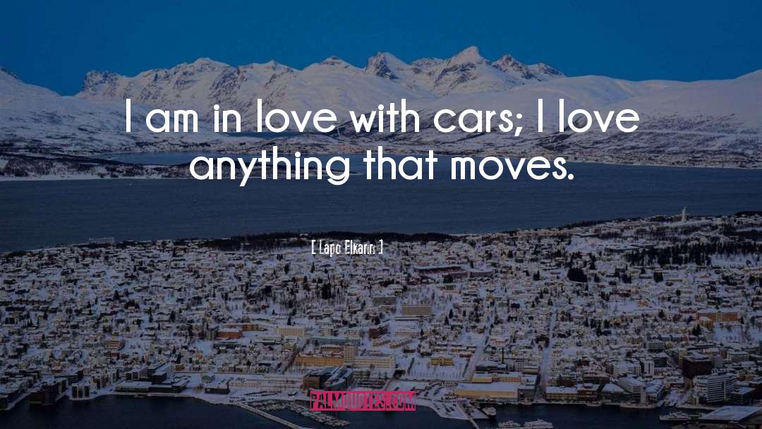 Lapo Elkann Quotes: I am in love with