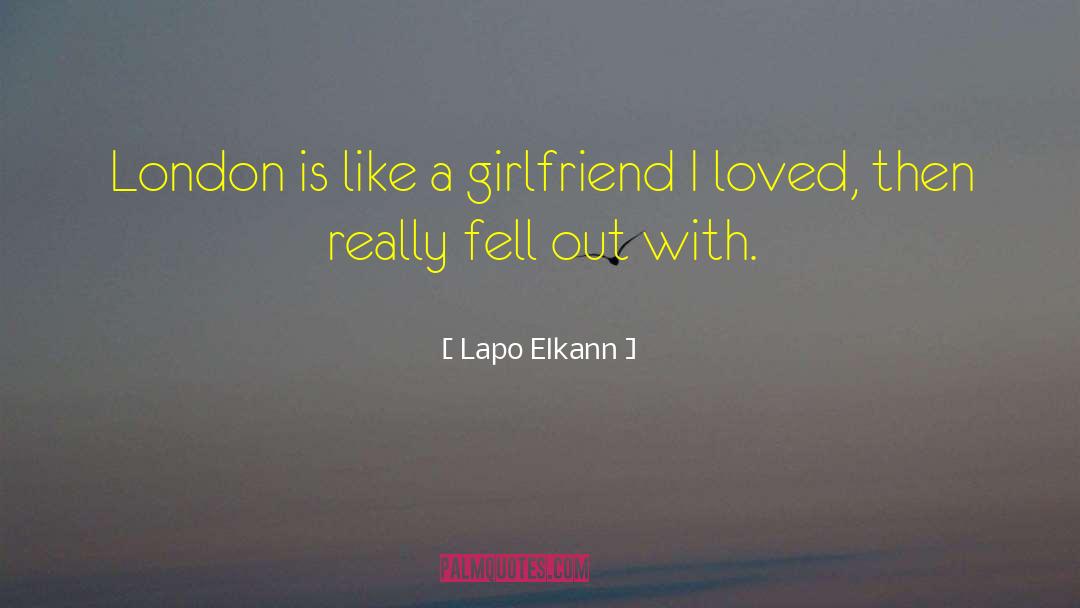 Lapo Elkann Quotes: London is like a girlfriend