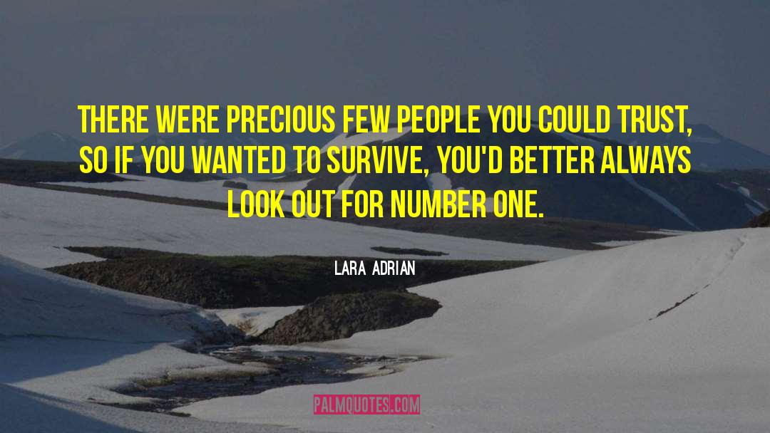 Lara Adrian Quotes: There were precious few people