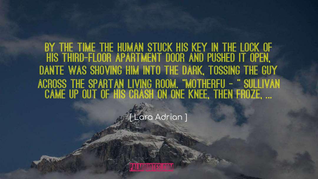 Lara Adrian Quotes: By the time the human