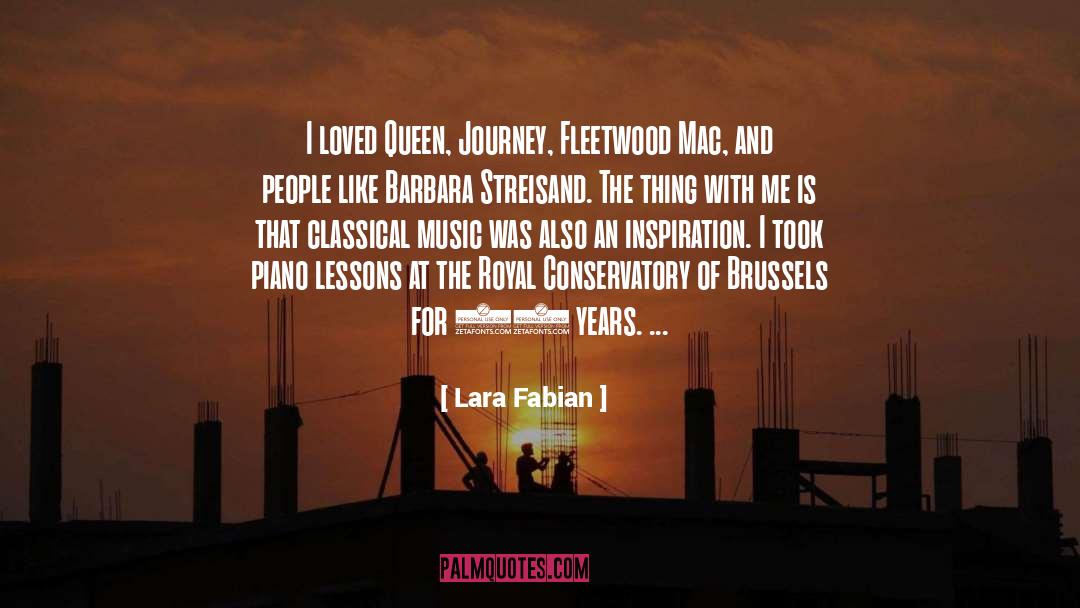 Lara Fabian Quotes: I loved Queen, Journey, Fleetwood
