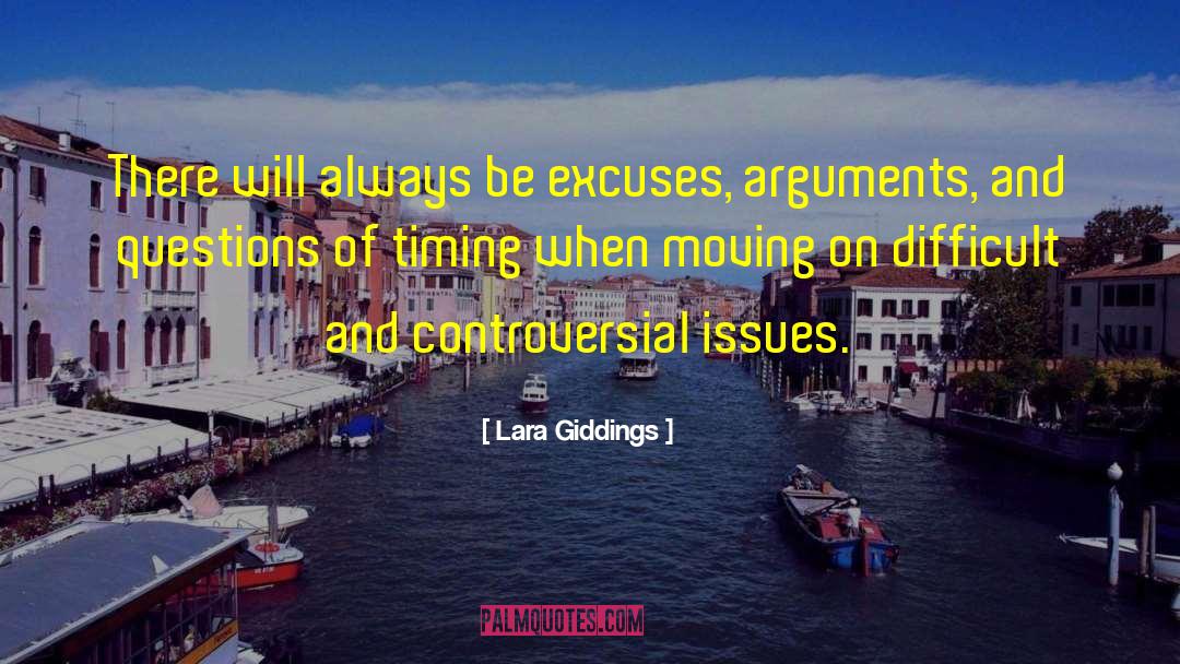 Lara Giddings Quotes: There will always be excuses,
