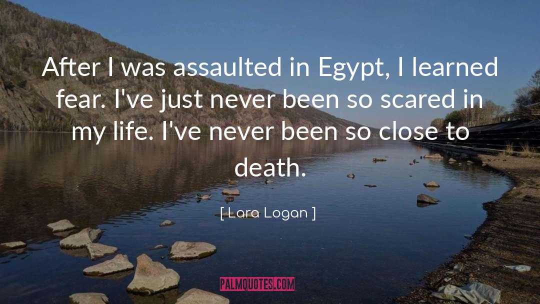 Lara Logan Quotes: After I was assaulted in