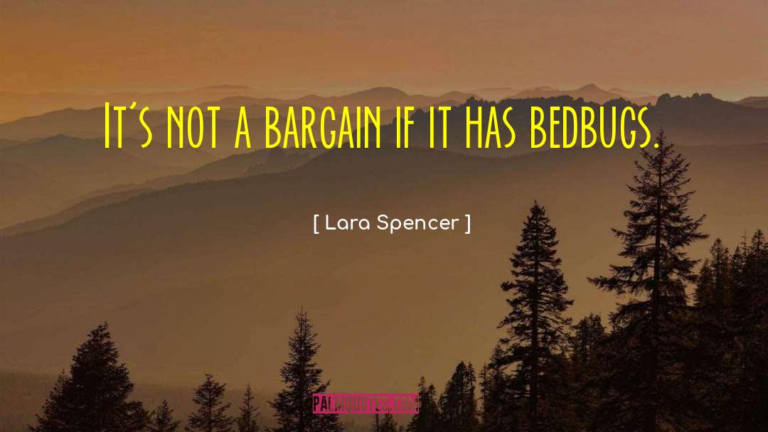 Lara Spencer Quotes: It's not a bargain if
