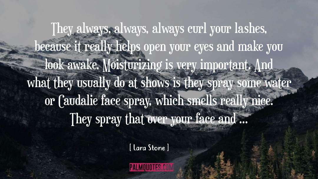 Lara Stone Quotes: They always, always, always curl