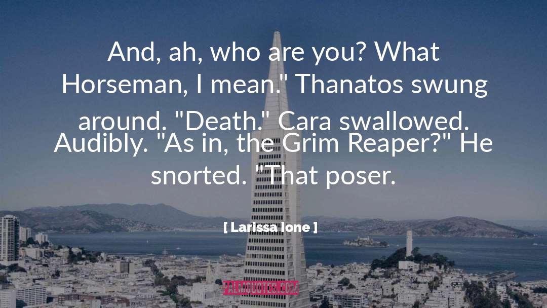 Larissa Ione Quotes: And, ah, who are you?