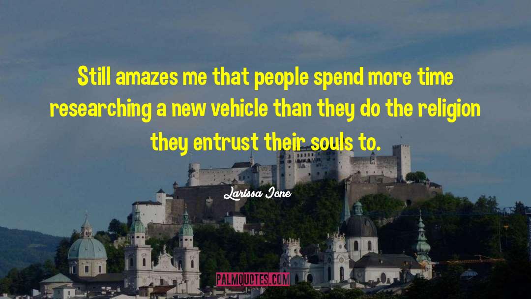 Larissa Ione Quotes: Still amazes me that people