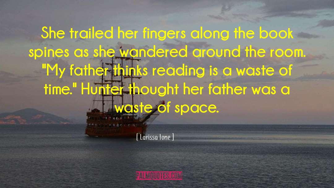 Larissa Ione Quotes: She trailed her fingers along