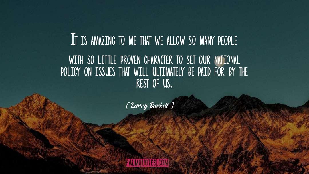 Larry Burkett Quotes: It is amazing to me