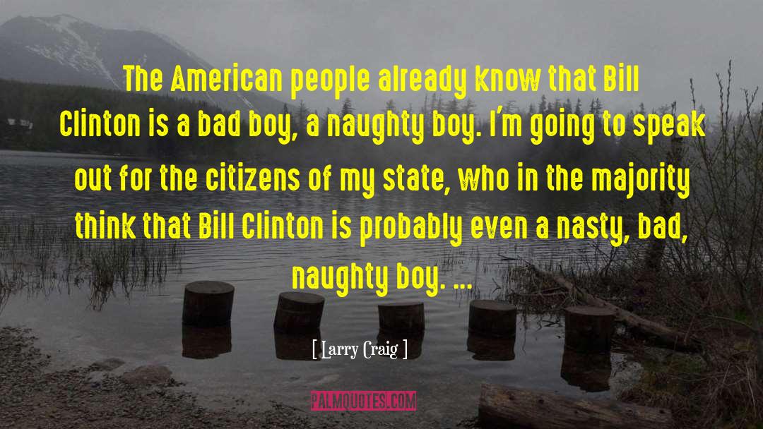 Larry Craig Quotes: The American people already know