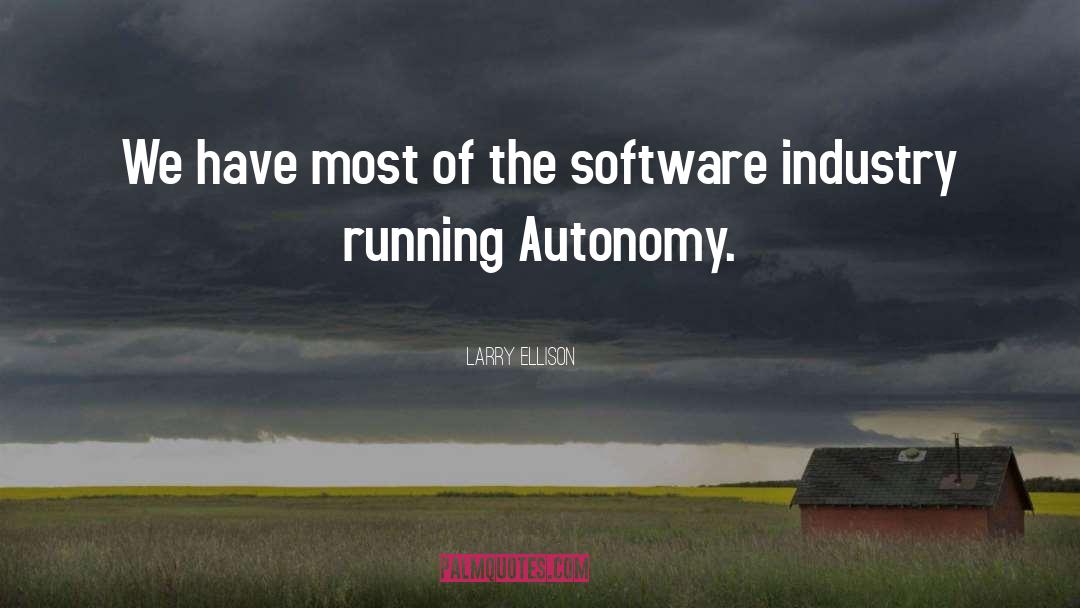 Larry Ellison Quotes: We have most of the