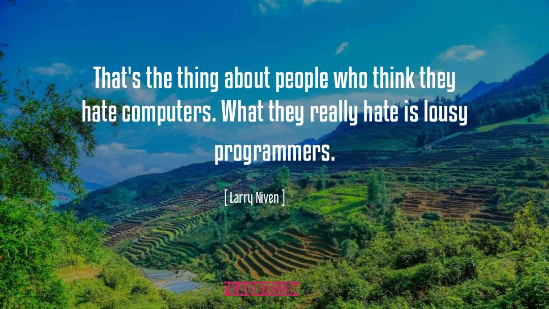 Larry Niven Quotes: That's the thing about people