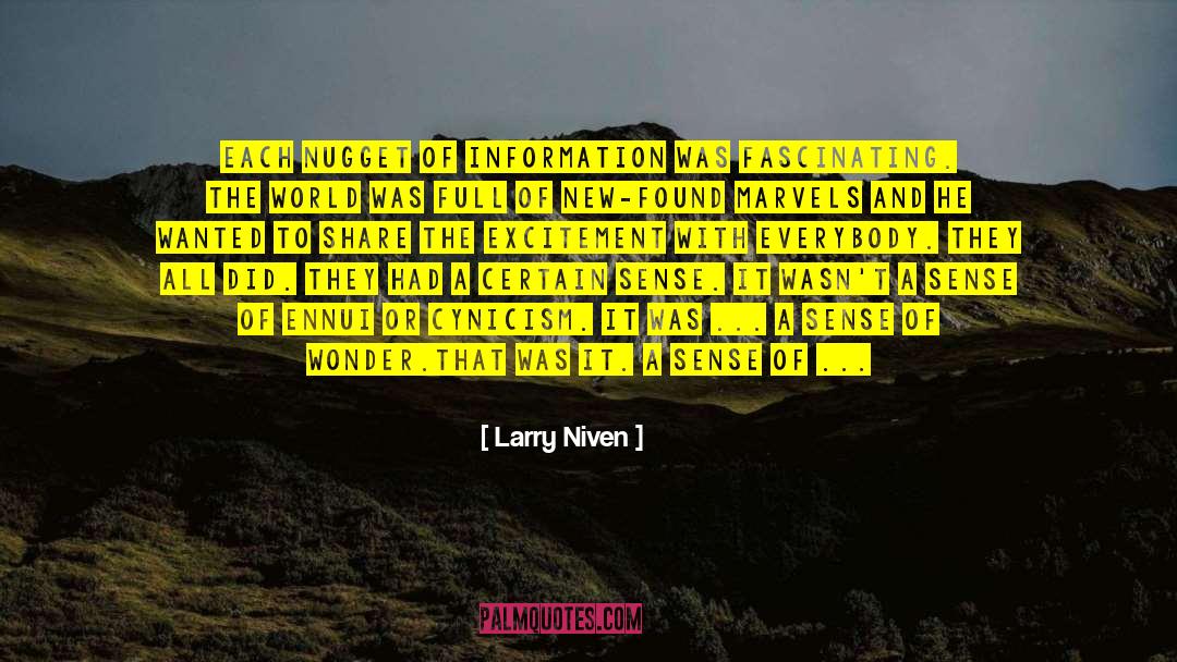 Larry Niven Quotes: Each nugget of information was